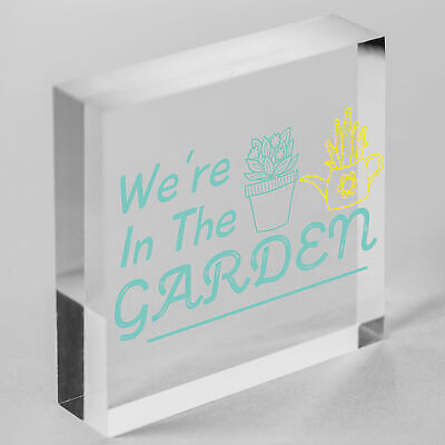 We're In The Garden Novelty Plaque Summer House Sign Garden Shed Friendship Gift