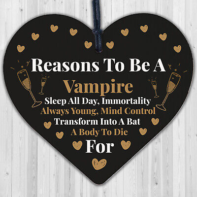 Reasons To Be A Vampire Novelty Wooden Hanging Heart Shabby Chic Friendship Gift