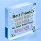 Best Friends Do Not Judge We Judge Together Novelty Friendship Hanging Plaque