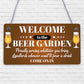 Chalk Welcome To The Beer Garden Hanging Wall Sign Landlord Pub Garden Sign Gift