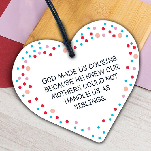 Cousin Birthday Gift Wooden Heart Chic Plaque Keepsake Family Friendship Sign