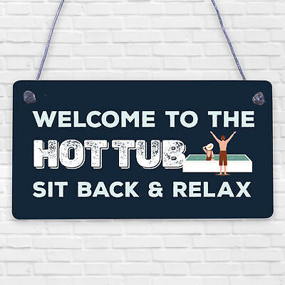 Welcome To The Hot Tub Sign Garden Hanging Plaque Home Decor