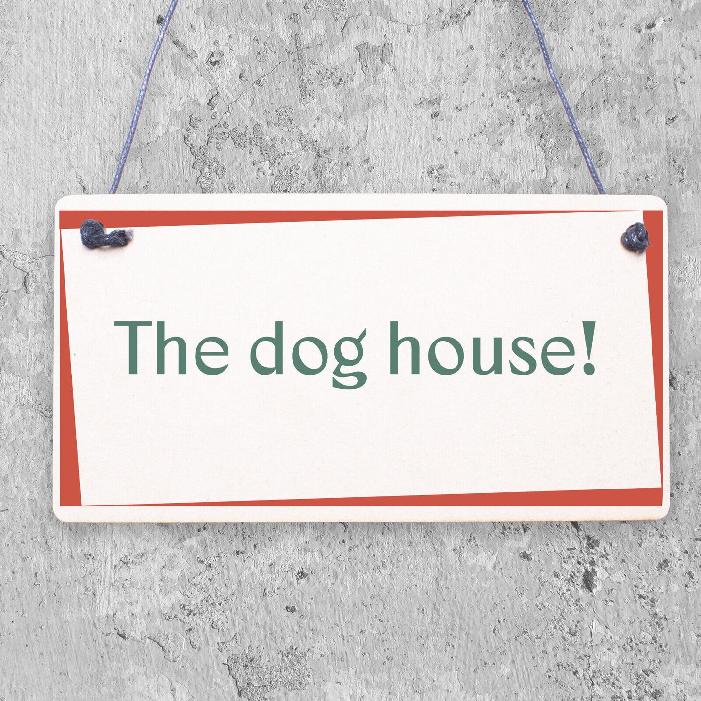 The Dog House Door Plaque Dog Man Cave Novelty Sign Husband Men Gift For Him