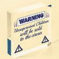 Unsupervised Children Sold To The Circus Funny Hanging Plaque Novelty Sign Gift