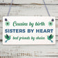 Cousin Keepsake Best Friend Sister Gift For Christmas Birthday Family Love Sign