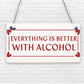 Bright Cider Life Bar Pub Man Cave Alcohol Funny Novelty Plaque Hanging Sign