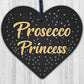 Prosecco Princess Wooden Hanging Heart Alcohol Joke Sign Bottle Topper Plaque