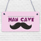 Man Cave Moustache Novelty Wooden Hanging Plaque Funny Sign Classy Husband Gift