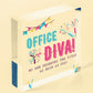 Office Diva! Wooden Hanging Heart Colleague Gift Novelty Work Office Funny Sign