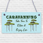 Caravan Sign Caravan Accessory Novelty Plaque Camping Sign Nan Grandad Dad Gift