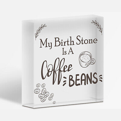 Birth Stone COFFEE Caffiene Lover Best Friendship Gift Hanging Plaque Home Sign