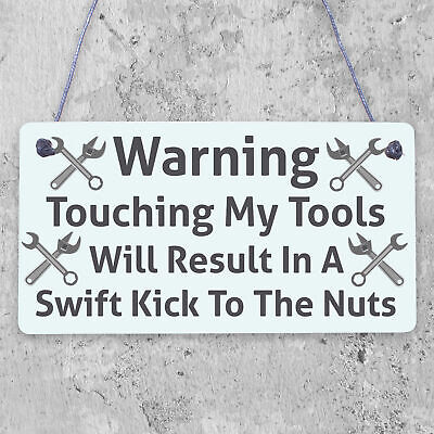 Kick Nuts Tools Man Cave Garage Shed Dad Garden Hanging Plaque Gift Idea Sign