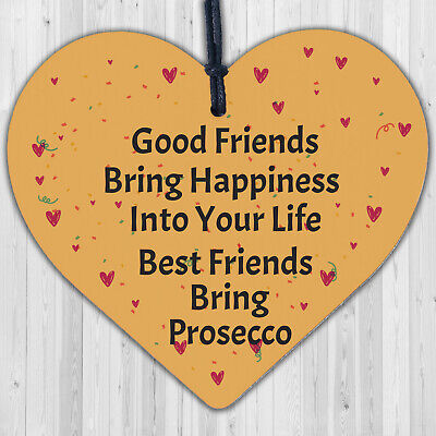 Best Friends Bring Prosecco Wooden Hanging Heart Plaque Novelty Alcohol Sign New