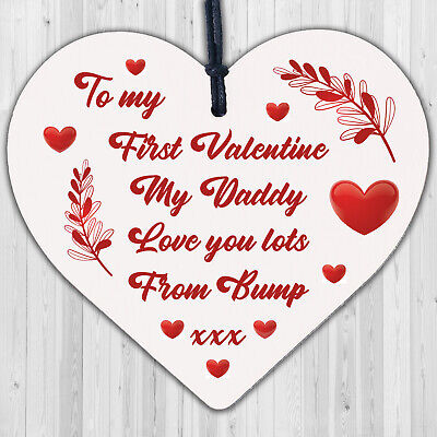 To My First Valentine My Daddy Wood Heart Valentines Gift From Bump Daddy Gift