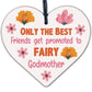 Best Friends Godmother Gift Christening Wooden Heart Plaque Thank You Gift