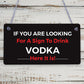 Funny Vodka Sign For Home Bar Novelty Bar Decor Sign Alcohol Gift For Friend