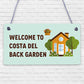 Costa Del Back Garden Funny Garden Sign Hanging Summerhouse Sign Home Gift