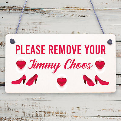 Please Remove Your Jimmy Choos Shabby Shoes Plaque Sign Chic Home Gift Take Off