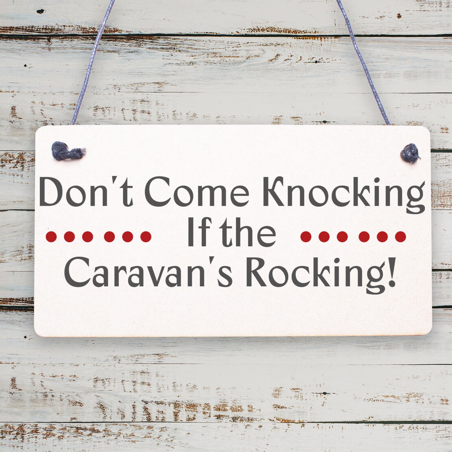 Caravan Rocking Novelty Plaque Sign Campervan Motorhome Family Friendship Gift