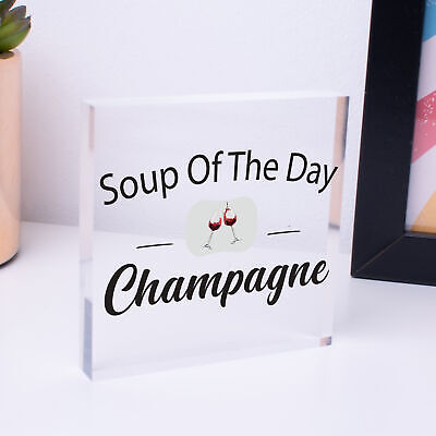 Soup Of The Day Champagne Novelty Wooden Hanging Plaque Alcohol Joke Gift Sign