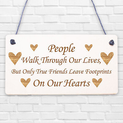 True Friends Leave Footprints On Our Hearts Plaque Best Friends Gift Wooden Sign