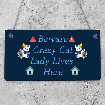 CRAZY CAT LADY Cute Funny Gift Idea Animal Lover Hanging Plaque Home Door Sign