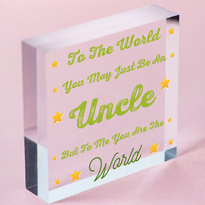 Uncle You Are The World Wooden Hanging Plaque Love Gift Sign Friendship Present