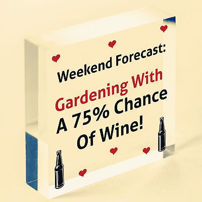 Forecast Gardening Wine Funny Garden Shed Alcohol Hanging Plaque Friendship Sign