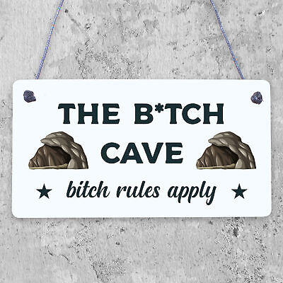 The Bitch Cave Friendship Plaque House Mancave Signs Best Friend Birthday Gifts