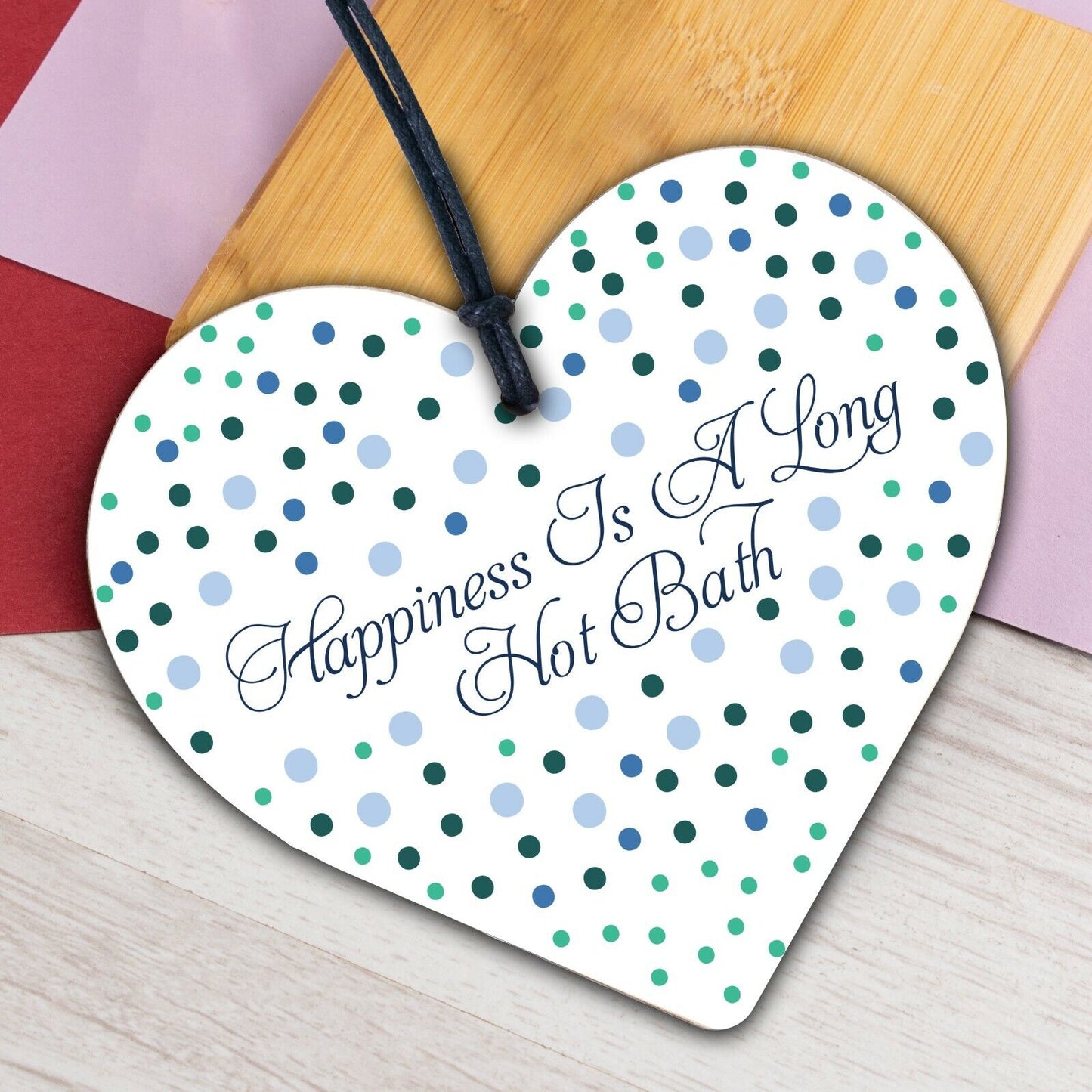 Happiness Is A Long Hot Bath Wooden Hanging Heart Shaped Bathroom Plaque Sign