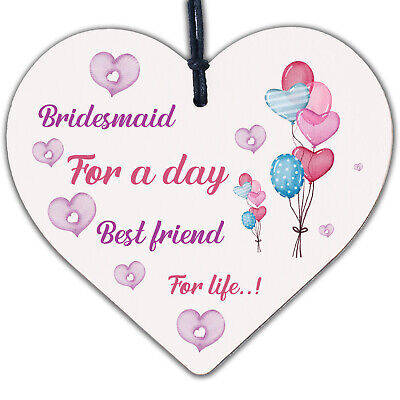 Bridesmaid For A Day Wedding Best Friend Gift Hanging Plaque Maid Of Honour Sign