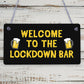 The LOCKDOWN Bar Funny Quarantine Plaques Novelty Home Bar Sign Man Cave