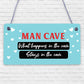 Man Cave Novelty Wooden Hanging Plaque Funny Boyfriend Husband Son Sign Gift