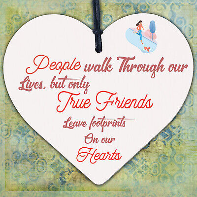 True Friends Leave Footprints On Our Hearts Wooden Hanging Heart Friend Plaque