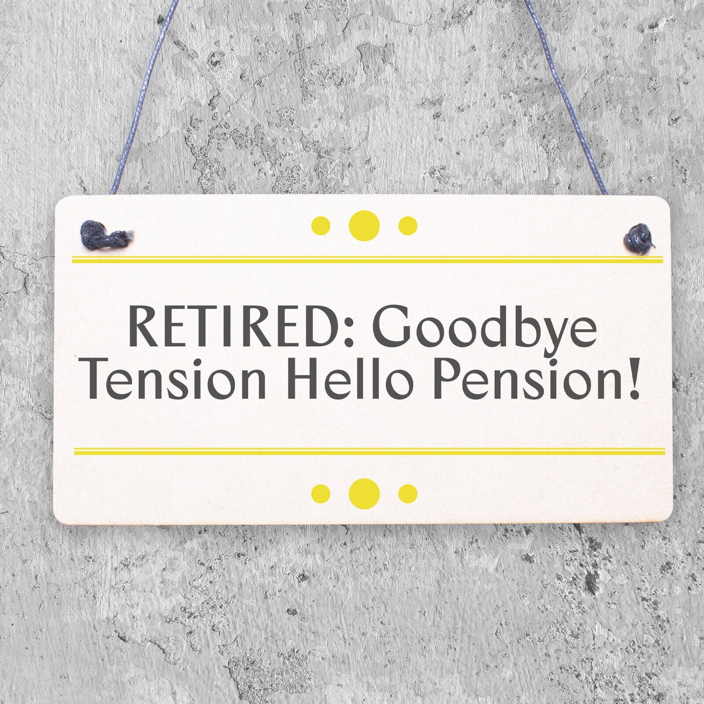 RETIRED Goodbye Tension Hello Pension Funny Happy Retirement Plaque Work Gift