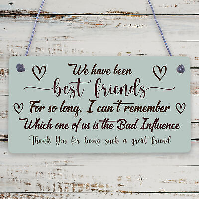 Best Friend Bad Influence Family Friendship Gift Hanging Plaque Christmas Sign