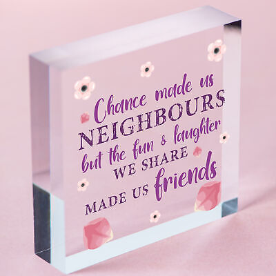 Chance Made Us Neighbours Wooden Heart Plaque Sign Friendship Thank You Gift