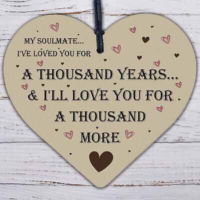 My Soulmate Loved You A Thousand Years Wooden Hanging Heart Valentines Day Gift