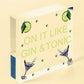 Handmade Plaque Gift For Gin Lovers Funny Gin And Tonic Bar Sign Keepsake Gift