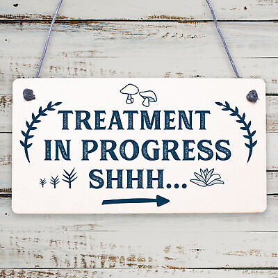 Treatment In Progress Wooden Plaque Door Sign Home Beauty Salon Best Friend Gift