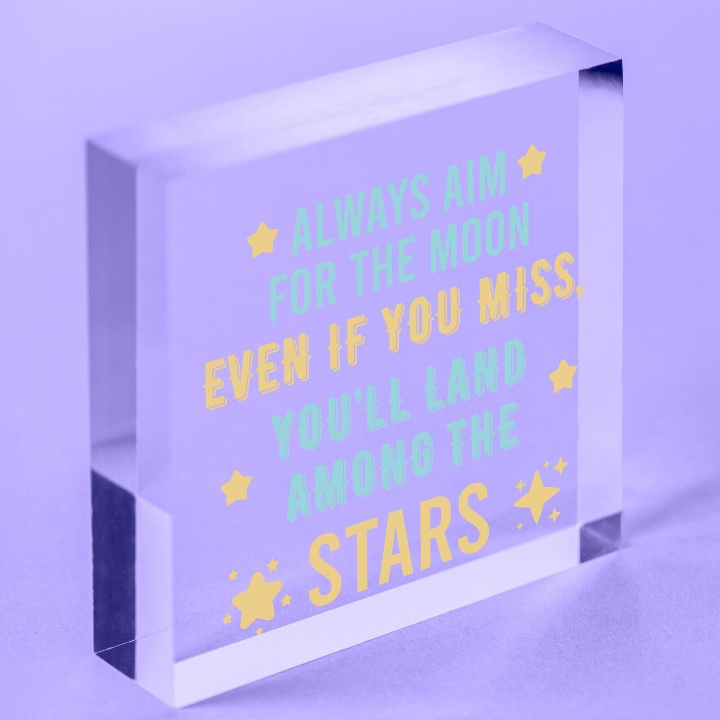 Aim For The Moon You'll Land Amongst The Stars Friendship Gift Wooden Plaque