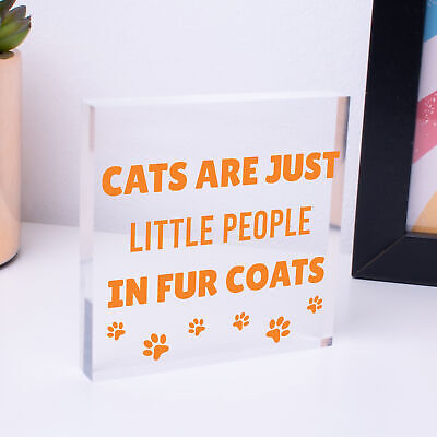 Cats Are Just People In Fur Coats Cat Lovers Sign Plaque Wooden Hanging Gift