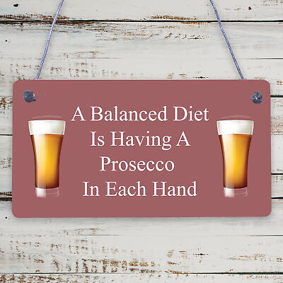 Balanced Diet Prosecco Hanging Plaque Home Bar Kitchen Shed Alchohol Sign