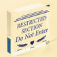 Restricted Section Do Not Enter Wizardry Hanging Plaque Magic Gift Sign