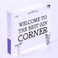 Best Gin Corner Sign Shabby Chic Home Bar Garden Shed Sign Alcohol Gin Gift