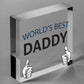 World's Best Daddy Hanging Plaque Sign Fathers Day Gift Cute Dads Love Present