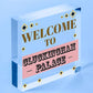 Welcome To Cluckingham Palace Novelty Wooden Hanging Plaque Chicken Hen Sign