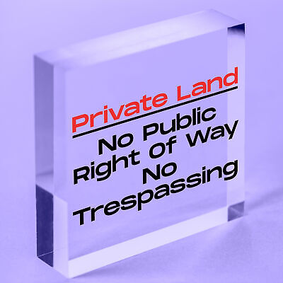 PRIVATE LAND NO PUBLIC RIGHT OF WAY NO TRESPASSING Hanging Plaque Outdoor Sign