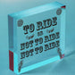 To Ride Or Not To Ride Cyclist Novelty Wooden Hanging Plaque Biking Gift Sign