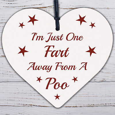 One Fart Away From A Poo Novelty Wooden Hanging Heart Plaque Funny Toilet Sign